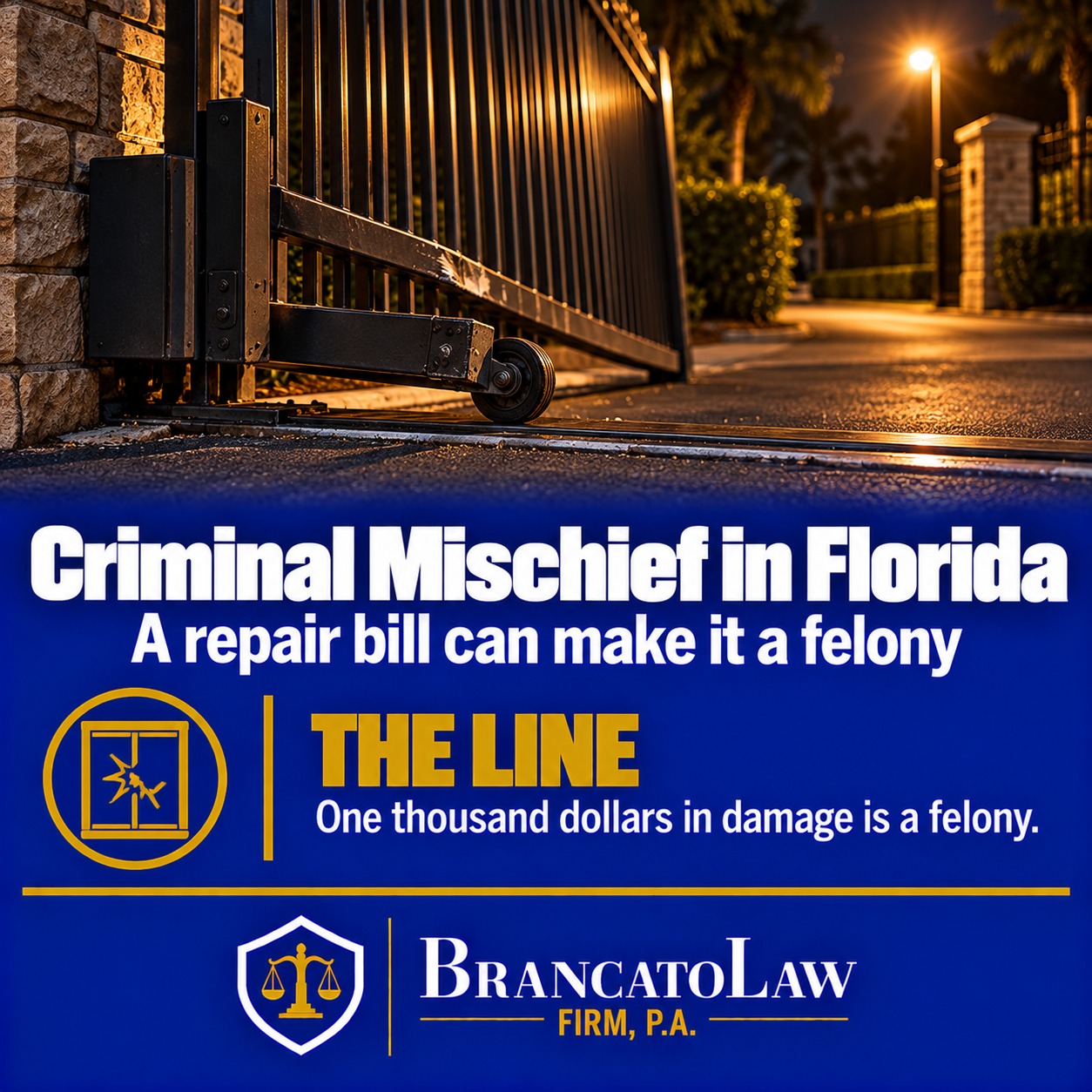 Criminal mischief infographic from The Brancato Law Firm, P.A., stating that one thousand dollars in property damage makes criminal mischief a third-degree felony in Florida.