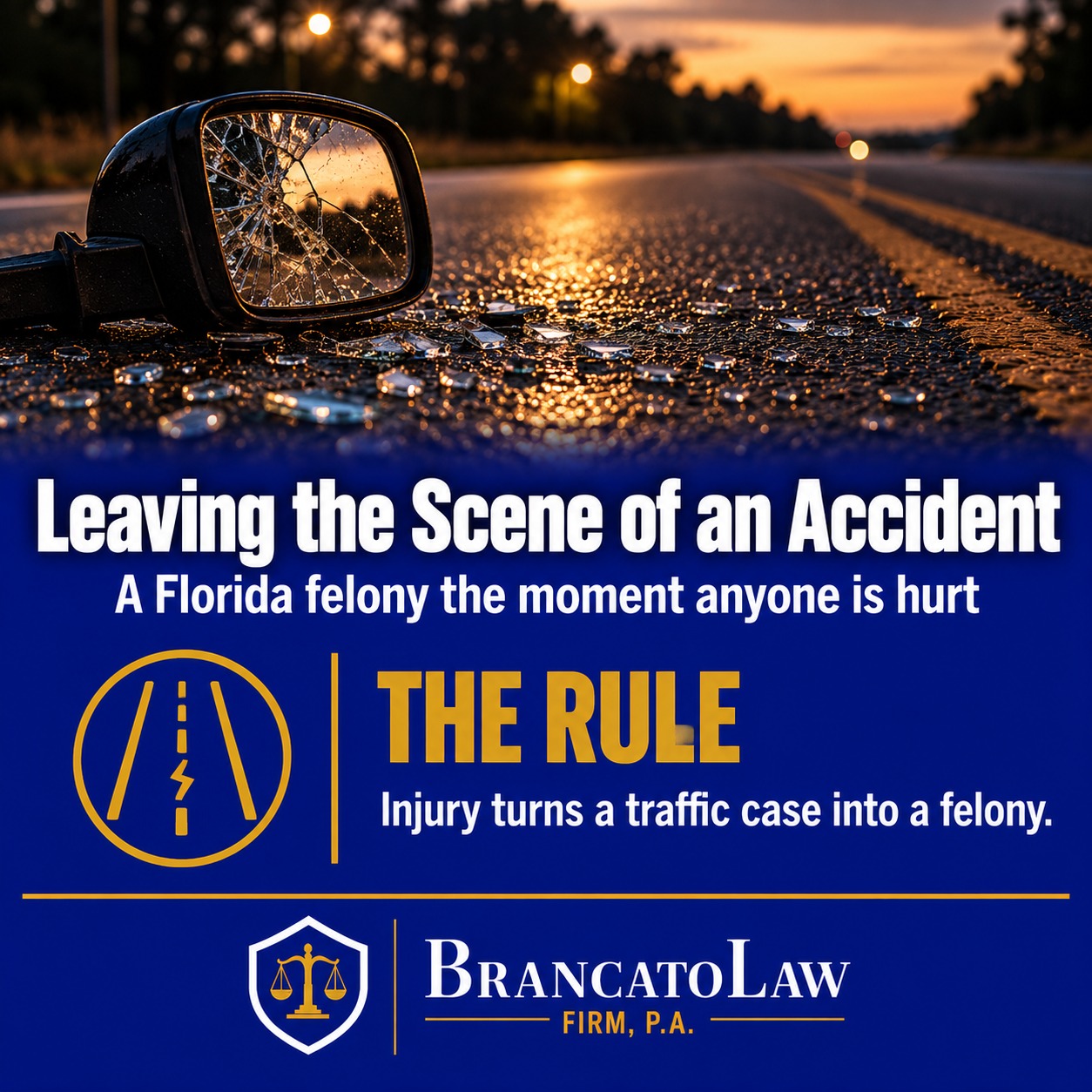 Leaving the scene of an accident infographic from The Brancato Law Firm, P.A., showing that a Florida hit-and-run becomes a felony the moment anyone is injured.