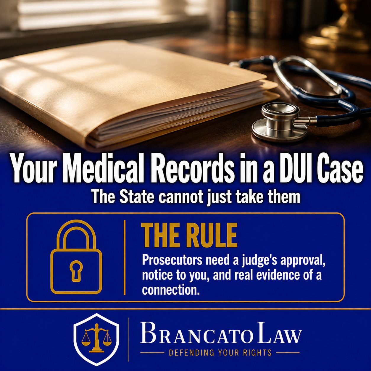 Cover graphic explaining that Florida prosecutors cannot obtain hospital records in a DUI case without a court-approved subpoena, notice to the patient, and evidence of a nexus, from The Brancato Law Firm, P.A. in Tampa.