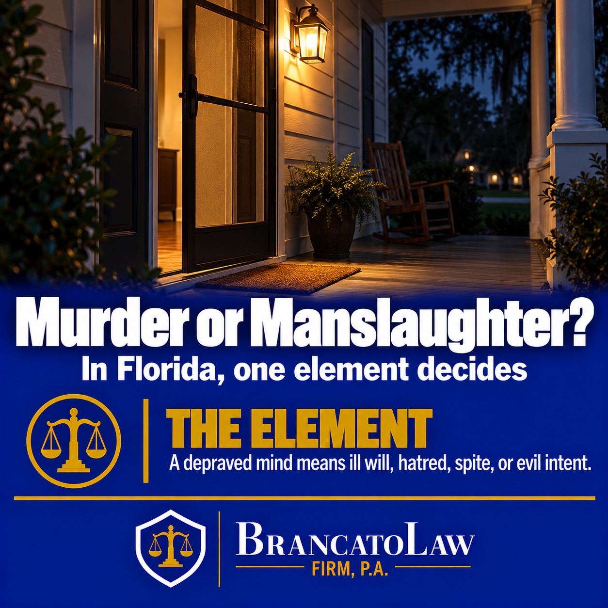 Second-degree murder versus manslaughter infographic from The Brancato Law Firm, P.A., stating that the depraved mind element — ill will, hatred, spite, or evil intent — is what separates the two crimes in Florida.