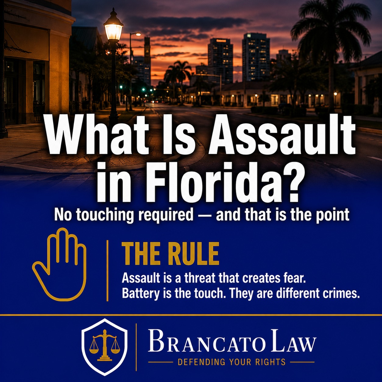 Cover graphic explaining that assault in Florida is a threat creating well-founded fear with no touching required, distinct from battery, from The Brancato Law Firm, P.A. in Tampa.