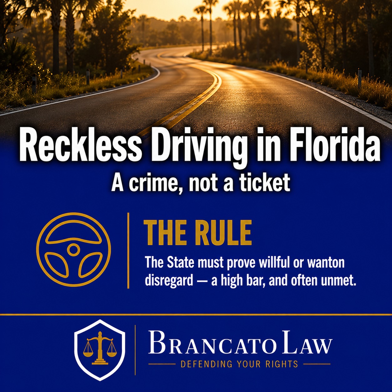 Cover graphic explaining that reckless driving in Florida is a crime requiring proof of willful or wanton disregard for safety, from The Brancato Law Firm, P.A. in Tampa.