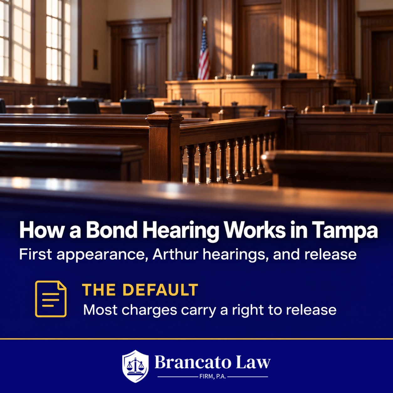 Bond hearing Tampa: cover graphic on first appearance, Arthur hearings, and pretrial release in Florida; most charges carry a right to release. The Brancato Law Firm, P.A.