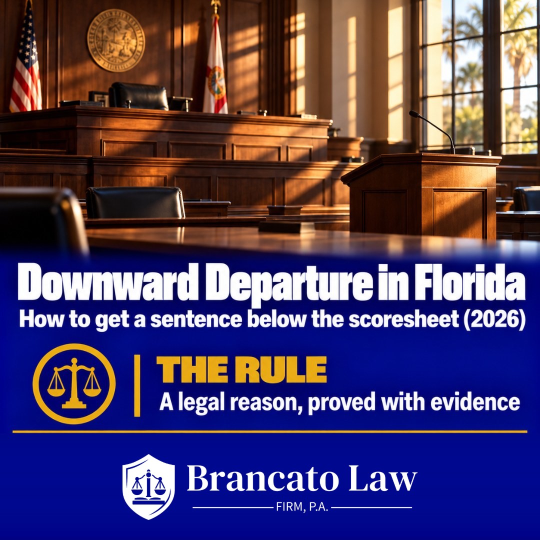 Cover graphic: how to get a downward departure in Florida in 2026, a sentence below the Criminal Punishment Code scoresheet that requires a legal reason proved with evidence. The Brancato Law Firm, P.A., Tampa criminal defense.