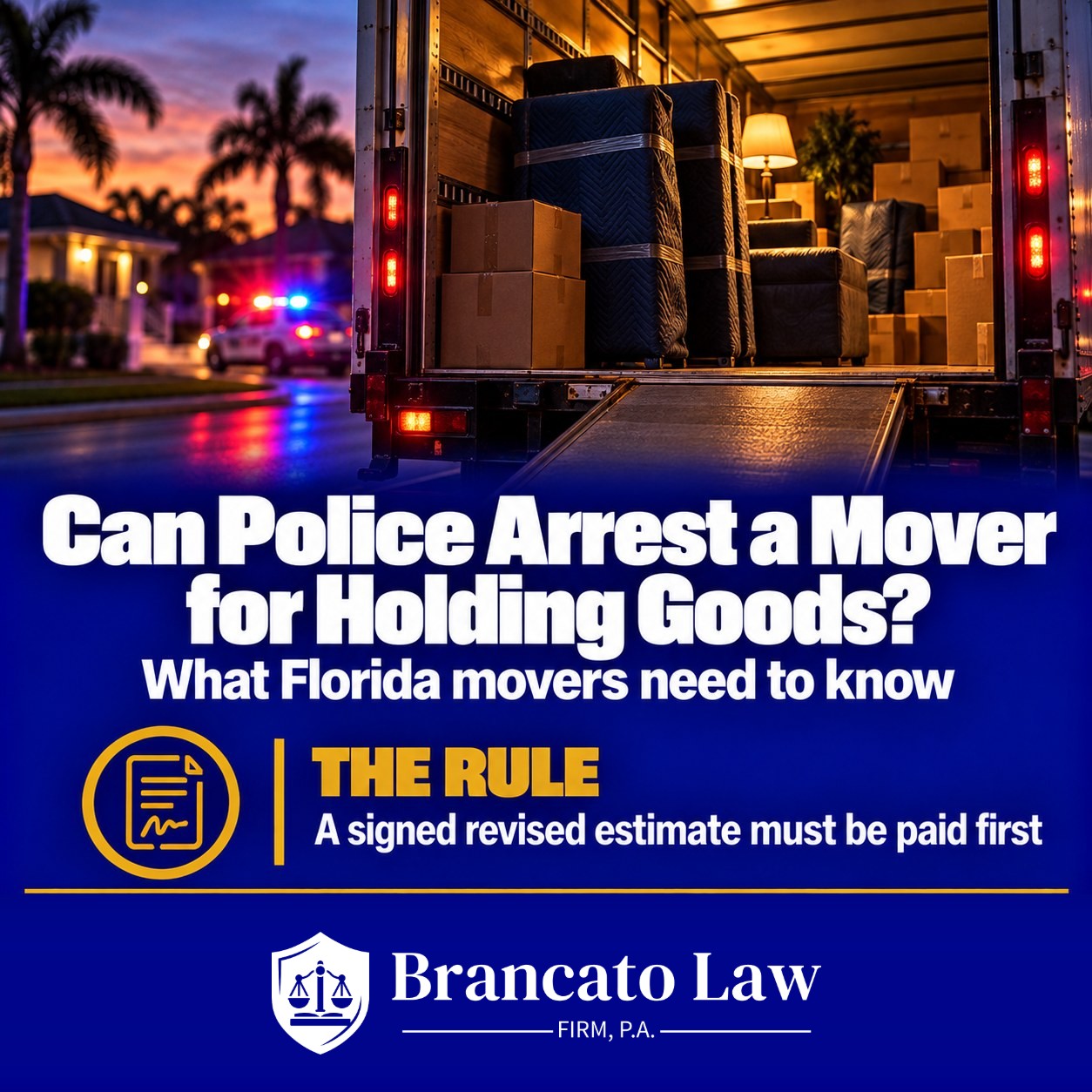 Can police arrest a Florida mover for holding goods? Infographic by The Brancato Law Firm, P.A. explaining that a signed revised estimate must be paid before the section 507.11 felony can apply