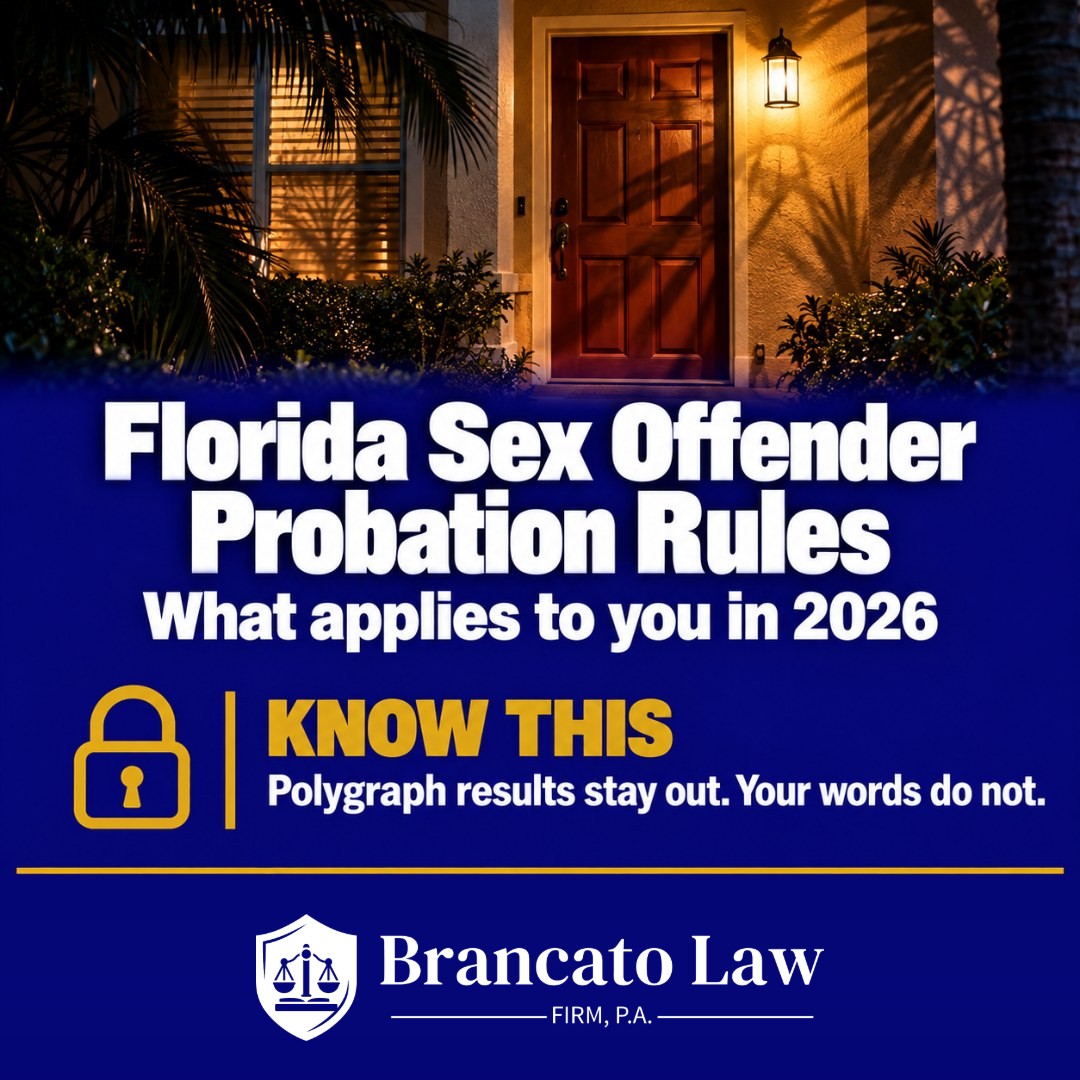 Cover graphic: Florida sex offender probation rules in 2026 under section 948.30; polygraph results cannot prove a violation, but statements made afterward can be used. The Brancato Law Firm, P.A., Tampa criminal defense.