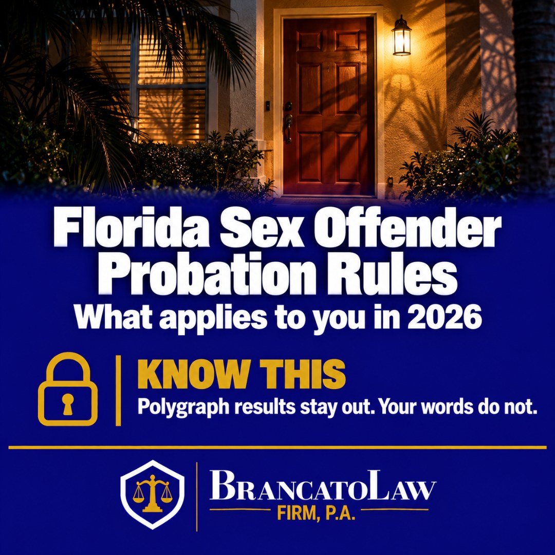 Cover graphic: Florida sex offender probation rules in 2026 under section 948.30; polygraph results cannot prove a violation, but statements made afterward can be used. The Brancato Law Firm, P.A., Tampa criminal defense.