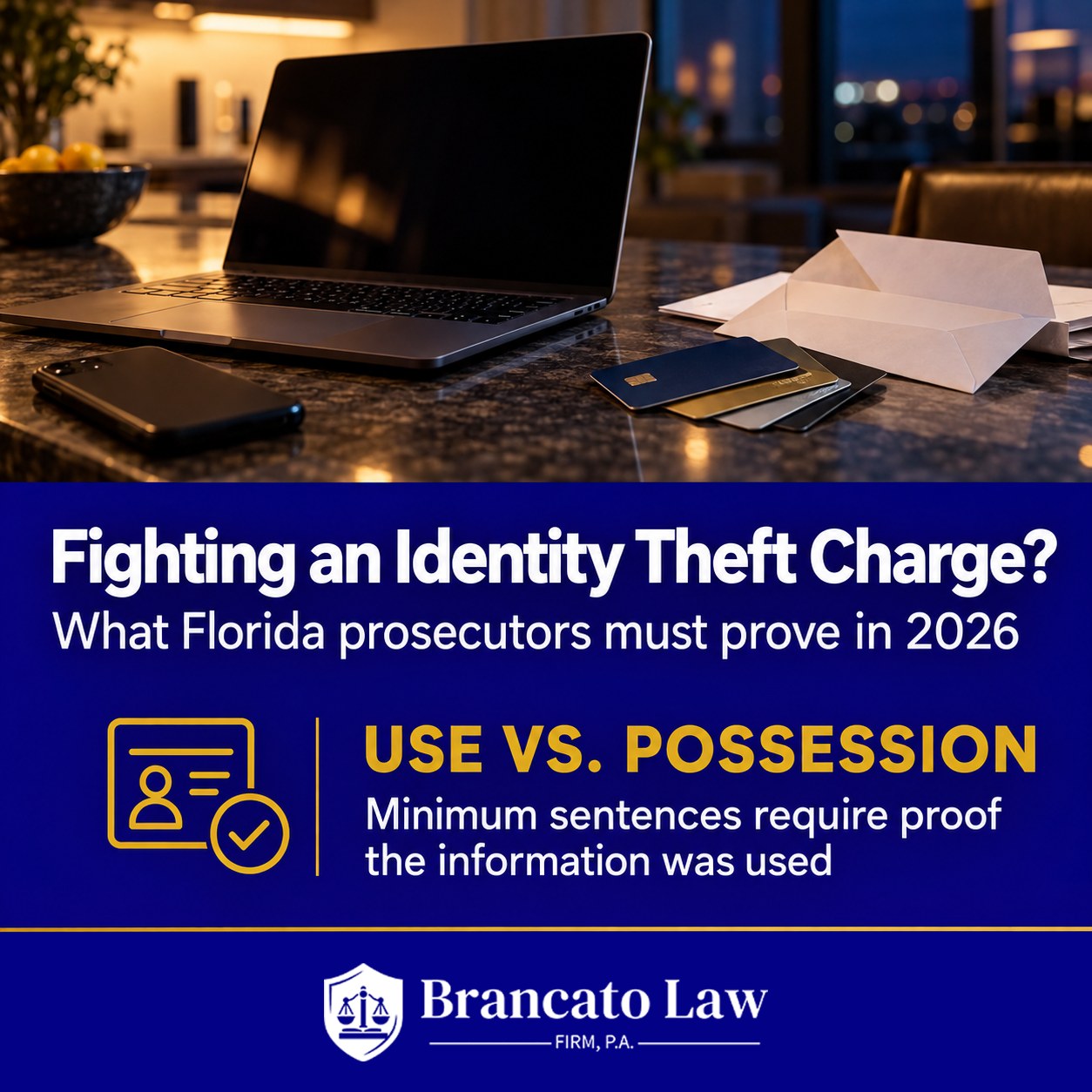 Cover graphic from The Brancato Law Firm on how to fight an identity theft charge in Florida, showing a laptop and credit cards and explaining that the mandatory minimum sentences apply only when the State proves the information was used.