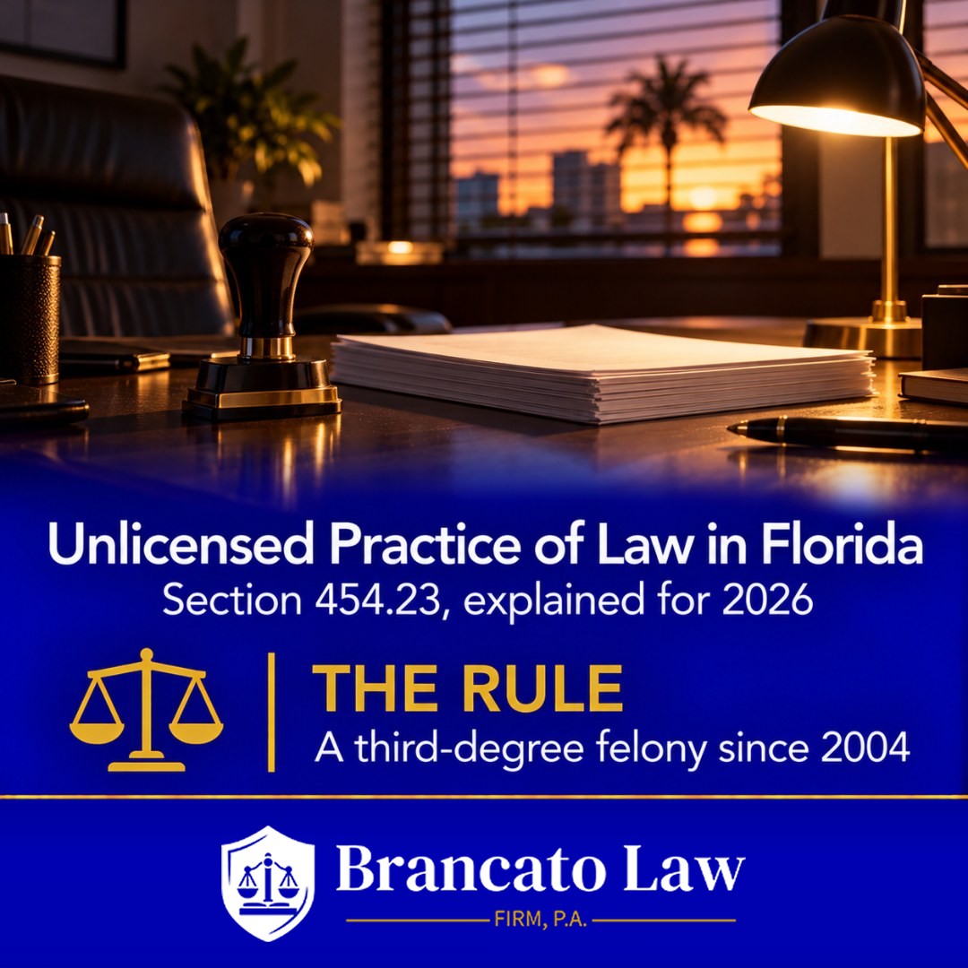 Cover graphic for The Brancato Law Firm, P.A. guide by Tampa criminal defense attorney Rocky Brancato on the unlicensed practice of law in Florida: a notary desk with blank forms, with the rule that unlicensed practice of law has been a third-degree felony under section 454.23 since 2004.