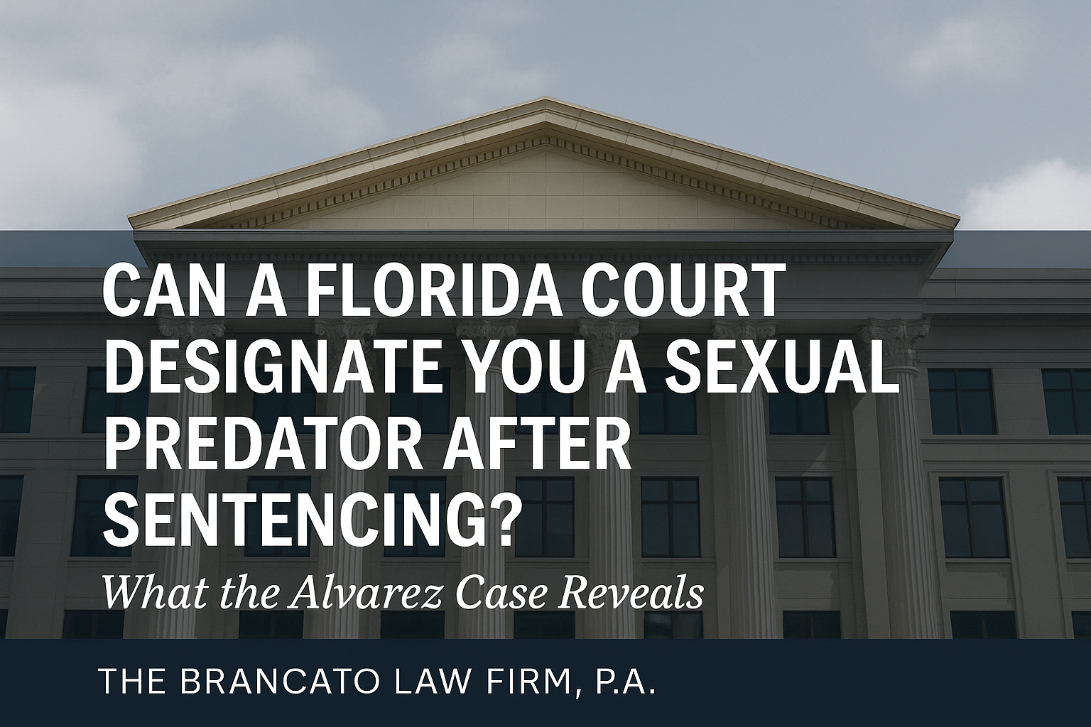 Florida Sexual Predator Designation After Sentencing?